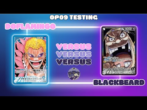 Blackbeard Vs Doflamingo | OP09 One Piece Cardgame