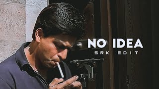 No idea edit _ srk 💜 #noidea #srk #aesthetic #slow-mo #edit #shorts