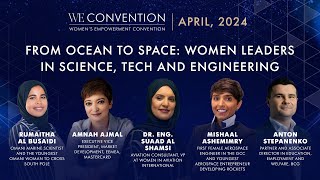 From Ocean to Space: Women Leaders in Science, Tech and Engineering at WE Convention