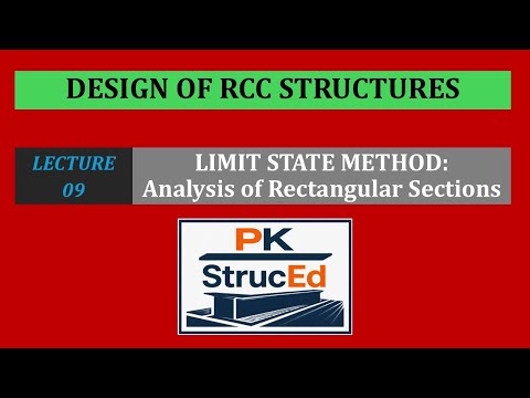 RCC Design – Lecture 09 | Limit State Method | Analysis of Rectangular Sections