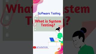 What is System Testing in Software Testing? #shorts #systemtest #softwaretesting
