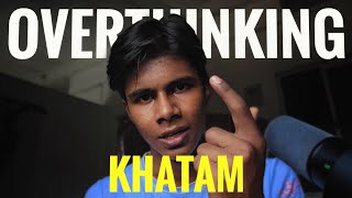 🥊 Give me 6 minutes and I will kill your Overthinking (Permanently)