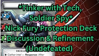 Nick Fury Deck Discussion and Refinement | Protection | Tinker with Tech Solider Spy | Undefeated