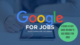 A Quick & Easy Guide on How to Use Google For Jobs!