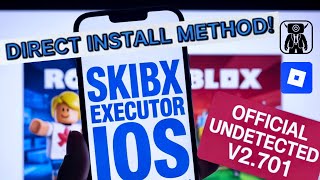 Direct Install SKIBX Executor Mobile NEW Update (v2.701) on iOS | BEST Roblox Executor iPhone/iPad