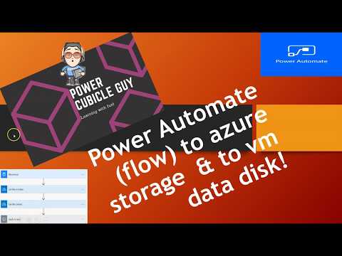 Advanced demo: Copy & Process files using Power Automate (flow) to Azure storage  to data disk!