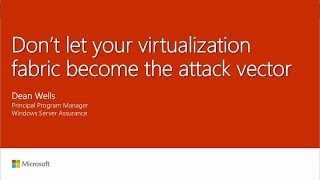 BlueHat v17 || Don't Let Your Virtualization Fabric Become the Attack Vector