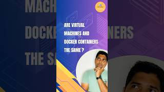 Are virtual machines and Docker containers are the same ?
