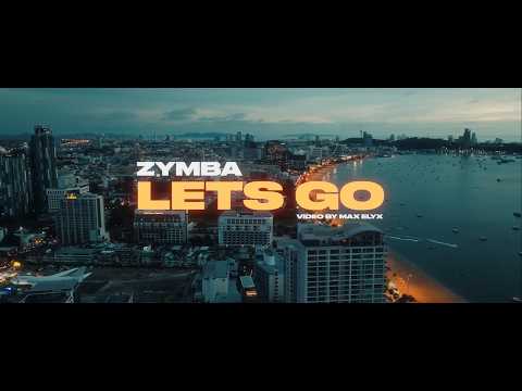 ZYMBA - LETS GO (Prod. by Gorex) OFFICIAL VIDEO