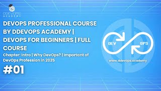 DevOps Course By DDevOps Academy #1: Intro | Why DevOps? | Important of DevOps Profession in 2025