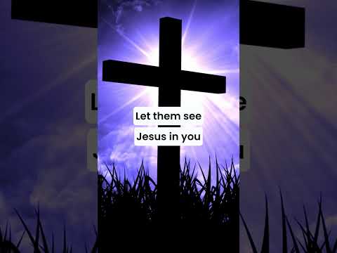 Let Them See Jesus in You – Powerful Worship Reminder 🙏 #gospelsong #worshipmusic ChristianShorts