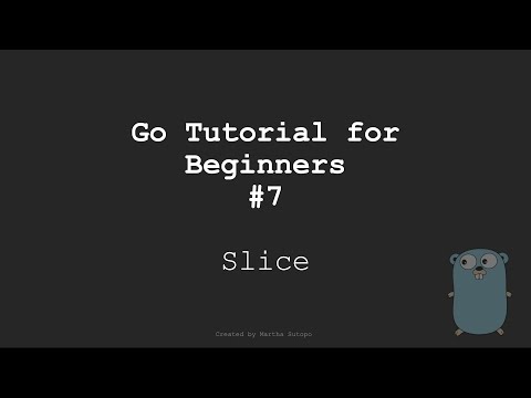 Golang Tutorial #7 - Slice (Part 2) [Bahasa Indonesia]