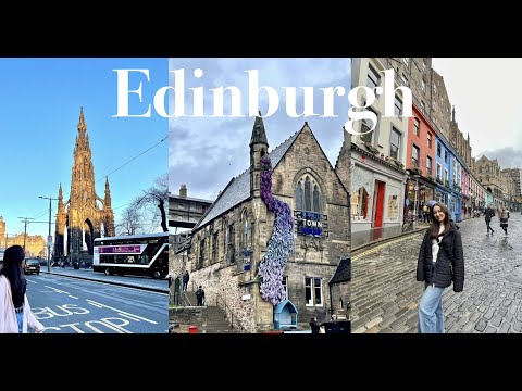 Edinburgh Vlog: What I did in Edinburgh