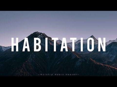 HABITATION - Heartcry Of David Collective (With Lyrics)