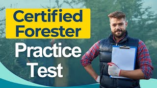 CF Practice Test 2026 Certified Forester Exam Questions and Answers Forestry Management Study Guide