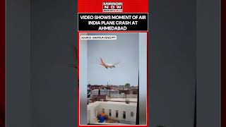 Ahmedabad Plane Crash: Moment Of Wreckage On Cam As Air India Flight Comes Crashing Down #shorts