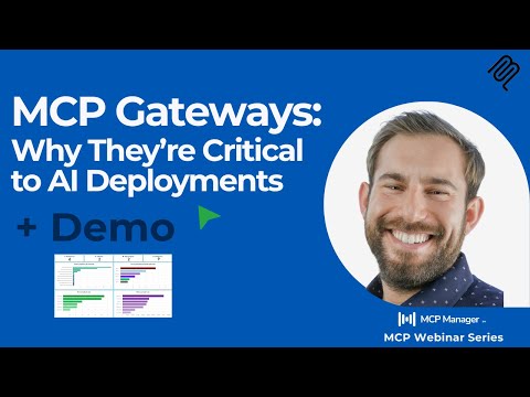 MCP Gateways: Why They're Critical to AI Deployments