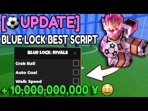 NEW OP Blue Lock: Rivals Script | Auto Farm, Auto Goal, Auto Steal, Auto Keeper, Inf stamine more!!!