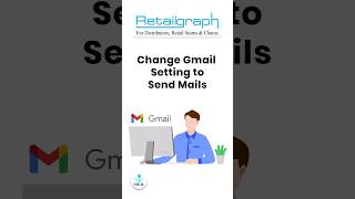 How to Change Gmail Settings to Send Mails through SwilERP(Retailgraph) (RG) Software