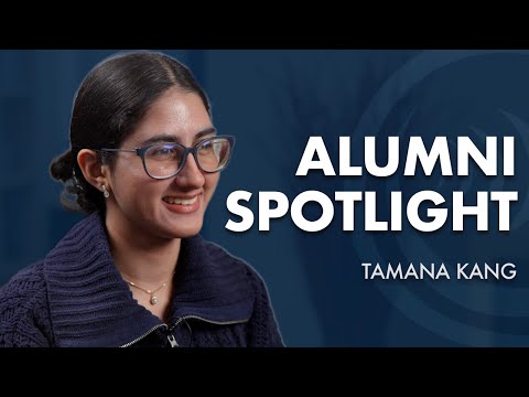 Alumni Spotlight: Tamana Kang