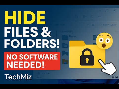 How to Hide Files and Folders Easily on Windows | TechMiz