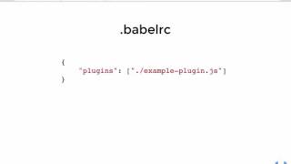 Compiling JavaScript with Babel and writing your own Babel plugins