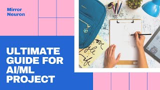 Ultimate Guide before starting AI/ML Project