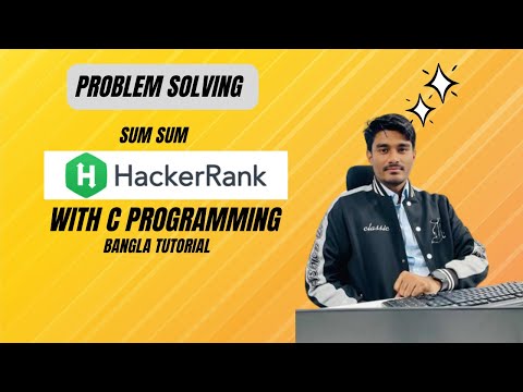 sum sum Hacker Rank Problem Solving in Bangla with C Programming