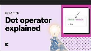 How to use the Coda formula dot operator | Coda Tips