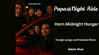 Horn Midnight Hunger #FunnyRideAlbum#RideWithMusic#IndianMusicAlbum#DesiBeats#MusicOnTheMove#Road