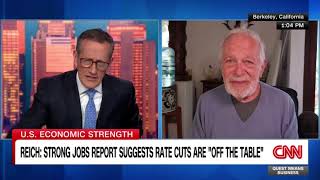 Former U.S. Labor Secretary Robert Reich on the jobs report rebound and rate cuts