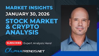 Stock Market & Crypto Analysis for Week Ending 1/30/26
