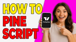 How To Use Pine Script In TradingView Mobile App (Easy Tutorial 2025)
