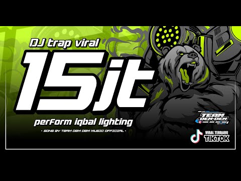 DJ TRAP 15 JUTA‼️TERBARU 2025 FULL BASS ||JINGLE ANDALAN TEAM DEM DEM ‼️ PERFORM IQBAL LIGHTING