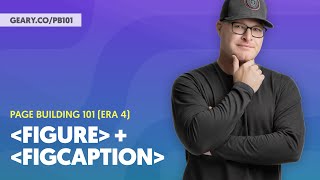 PB101 (Era 4): S2:11 - Figure, FigCaption, & Image