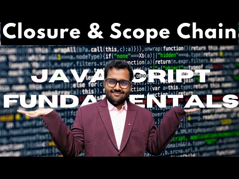 Closure & Scope Chain  | JavaScript Fundamentals | javascript tutorial for beginners| Chanchal Kumar