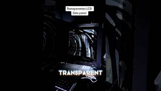 Insane PC Transparent LCD Side Panel (@al.hd)