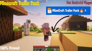 MineCraft Trailer Pack For Android & IOS | First Impression |#minecraft#minecrafttrailer #shadermcpe
