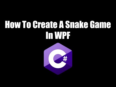 How To Create A Snake Game In WPF