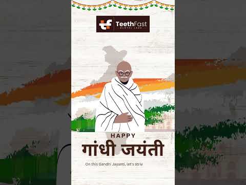 Happy Gandhi Jayanti from TeethFast Dental Lab