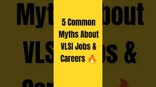 5 Common Myths About VLSI Jobs & Careers – Busted