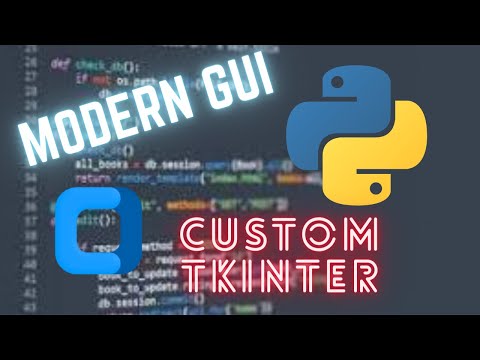 How to Create a Custom Modern GUI Using Python Custom tkinter