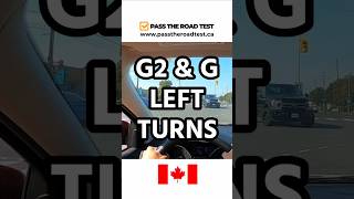 G2 & G ROAD TEST – Ontario – Left Turn Mistakes That FAIL Drivers Instantly