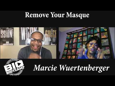 Bio Bootcamp Marcie Wuertenberger Remove Your Masque