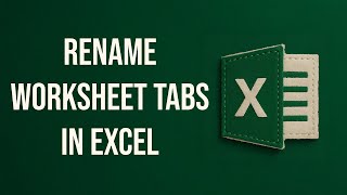 Excel: How to Rename Worksheet Tabs (Quick Tutorial)