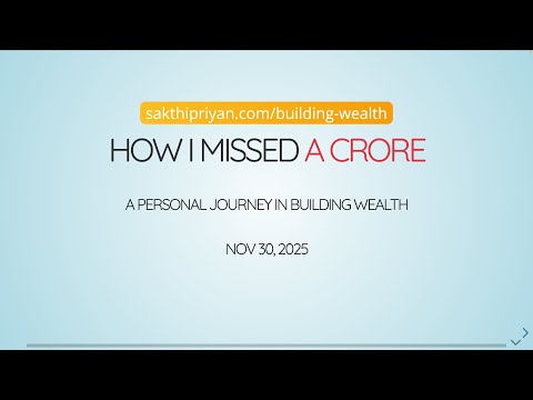 How I Missed a Crore — A Personal Journey in Building Wealth