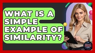 What Is A Simple Example Of Similarity? - Graphic Design Nerd
