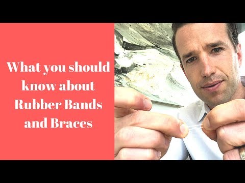 What You Need to know about Rubber Bands and Braces