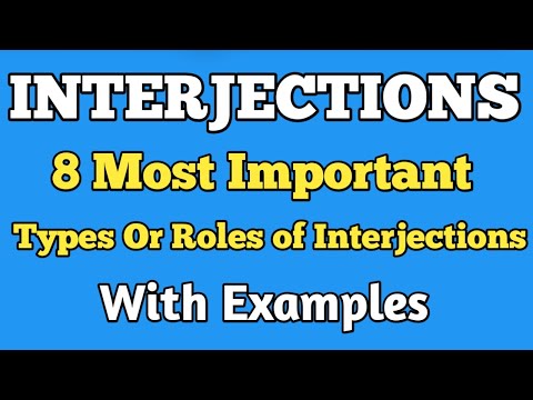 Interjections.All Types or Roles of interjections in English Grammar with examples.