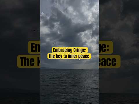 Embracing Cringe: The Key to Inner Peace #selfimprovement #cringe #cringemoments
